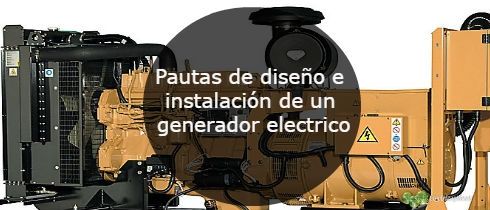 Pautas de diseño e instalacion de un generador electrico