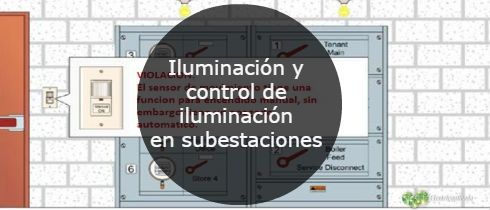 Iluminacion y control de iluminacion en subestaciones